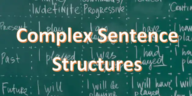 how complex sentences are used in IELTS