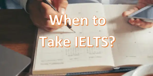 When should I take IELTS?
